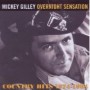 GILLEY MICKEY GILLEY MICKEY