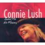 LUSH CONNIE LUSH CONNIE