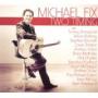 FIX MICHAEL