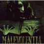 MALEVOLENTIA MALEVOLENTIA