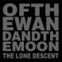 OF THE WAND & THE MOON OF THE WAND & THE MOON