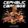CEPHALIC CARNAGE