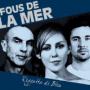 FOUS DE LA MER