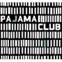 PAJAMA CLUB PAJAMA CLUB