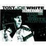 WHITE TONY JOE WHITE TONY JOE