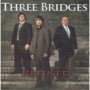 THREE BRIDGES