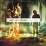 LIFE AS A GHOST LIFE AS A GHOST
