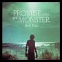 PROMISE AND THE MONSTER