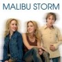 MALIBU STORM