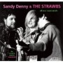 DENNY SANDY & THE STRAWBS