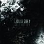LIQUID GREY