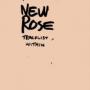 NEW ROSE NEW ROSE