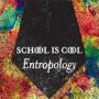 SCHOOL IS COOL