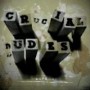 CRUCIAL DUDES