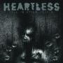 HEARTLESS HEARTLESS