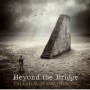 BEYOND THE BRIDGE BEYOND THE BRIDGE