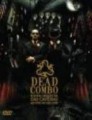 DEAD COMBO