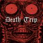 DEATH TRIP
