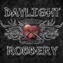 DAYLIGHT ROBBERY