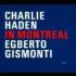 HADEN CHARLIE & GISMONTI EGBERTO