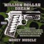 MILLION DOLLAR DREAM