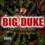 BIG DUKE BIG DUKE
