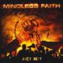 MINDLESS FAITH MINDLESS FAITH