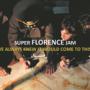 SUPER FLORENCE JAM SUPER FLORENCE JAM