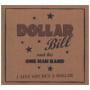 DOLLAR BILL & HIS ONE MAN DOLLAR BILL & HIS ONE MAN