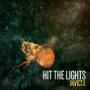 HIT THE LIGHTS HIT THE LIGHTS