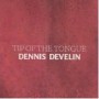 DEVELIN DENNIS