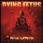 DYING FETUS
