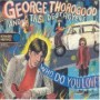 THOROGOOD GEORGE THOROGOOD GEORGE
