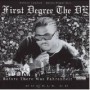 FIRST DEGREE