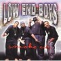 LOW END BOYS