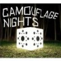 CAMOUFLAGE NIGHTS