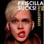 PRISCILLA SUCKS