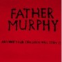 FATHER MURPHY