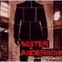 MISTER ANDERSON