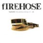 FIREHOSE