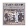 TUFF CREW TUFF CREW