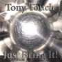 TOUCH TONY TOUCH TONY