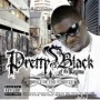 PRETTY BLACK