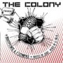 COLONY COLONY