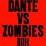 DANTE VS ZOMBIES