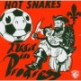 HOT SNAKES