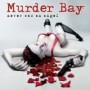 MURDER BAY MURDER BAY