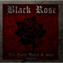 BLACK ROSE