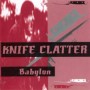 KNIFE CLATTER KNIFE CLATTER