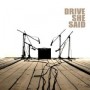 DRIVE SHE SAID DRIVE SHE SAID
